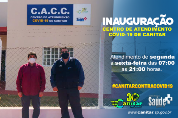 Inauguração do Centro de Atendimento Covid-19 de Canitar.