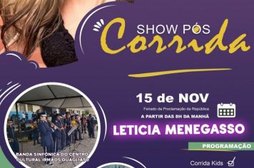 Show pós corrida com a presença da Cantora Leticia Menegasso e da Banda Sinfônica do Centro Cultural Irmãos Quaqliato.