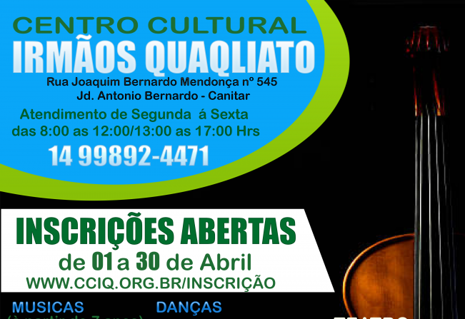 Inscrições Centro Cultural Irmãos Quaqliato
